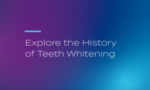 Explore the history of teeth whitening